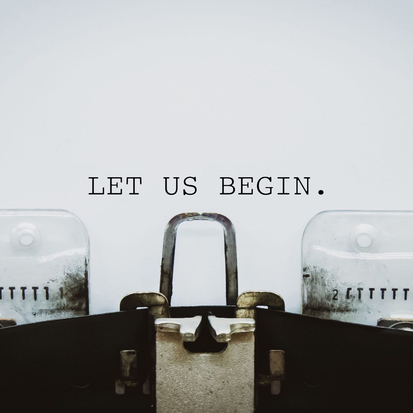 LET US BEGIN Schreibmaschinentext